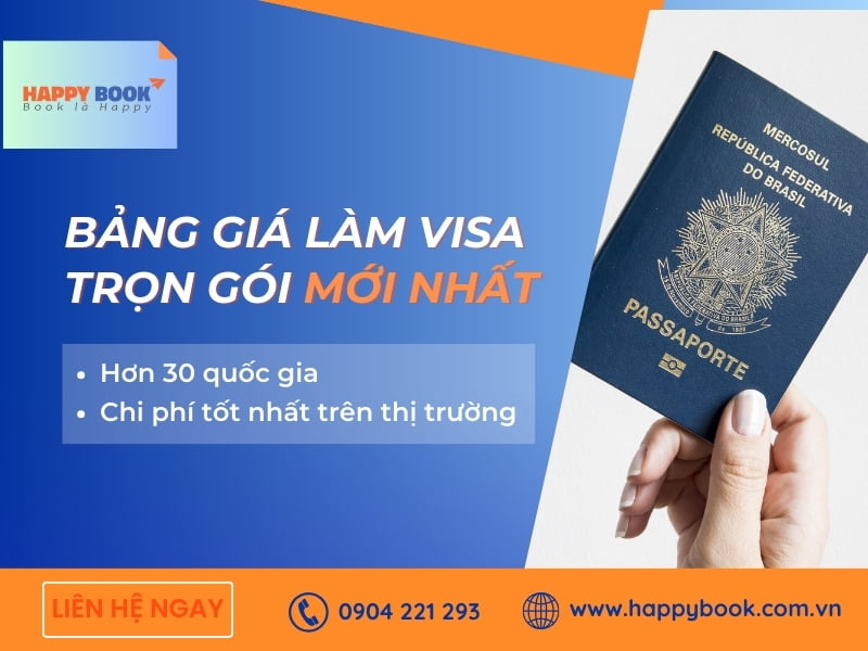 Bảng giá làm visa trọn gói giá rẻ tại Happy Book