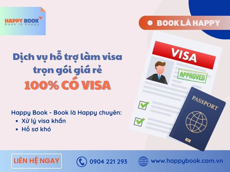 Dịch vụ làm visa trọn gói giá rẻ chỉ có tại Happy Book