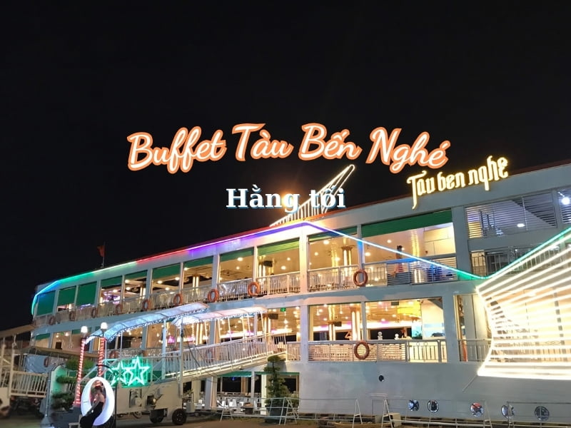 Buffet tài Bến Nghé ăn tối trên sông Sài Gòn