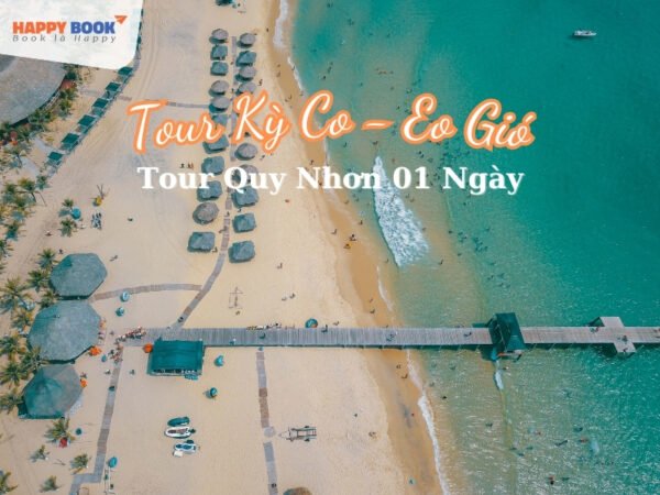 tour kỳ co - eo gio 1 ngày | happybook.com.vn