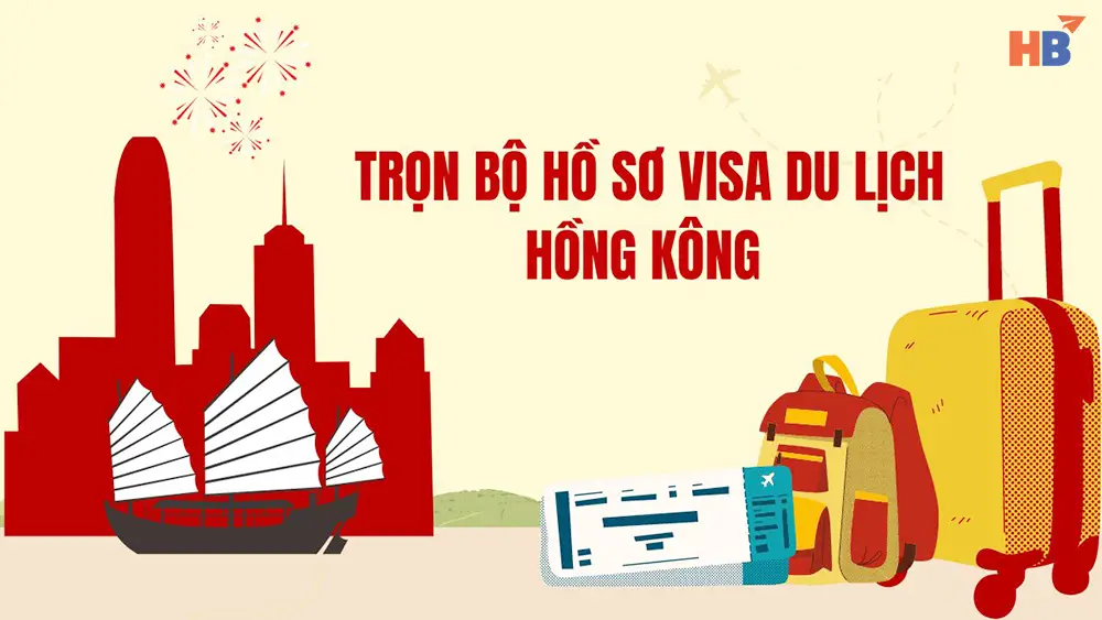 du-lich-hongkong-de-dang-hon-voi-su-chuan-bi-ho-so-visa-day-du