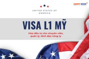Visa L1 Mỹ Là Gì? Quyền Lợi Và Lợi Ích Khi Tham Gia Visa L1 Mà Bạn Nên Biết