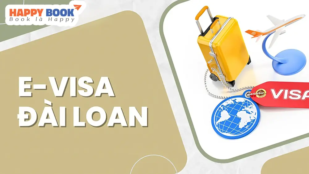 Các mẹo nhỏ để gia tăng tỷ lệ xin e visa Đài Loan