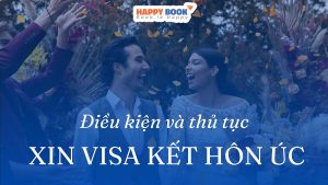 Điều Kiện Và Thủ Tục Xin Visa Kết Hôn Úc Cập Nhật Mới Nhất