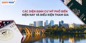 Bật Mí Chi Tiết Thông Tin Visa Các Diện Định Cư Mỹ Phổ Biến Nhất