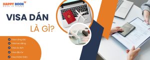 Visa Dán Là Gì? Khám Phá Chi Tiết Thông Tin Các Loại Visa Dán Phổ Biến
