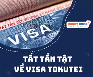 Visa Tokutei Là Gì? Điều Kiện Xin Visa Tokutei Cho Người Mới