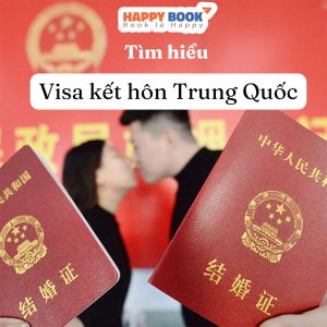 Cập Nhật Thông Tin Xin Visa Kết Hôn Trung Quốc Chi Tiết Nhất Cho Người Mới