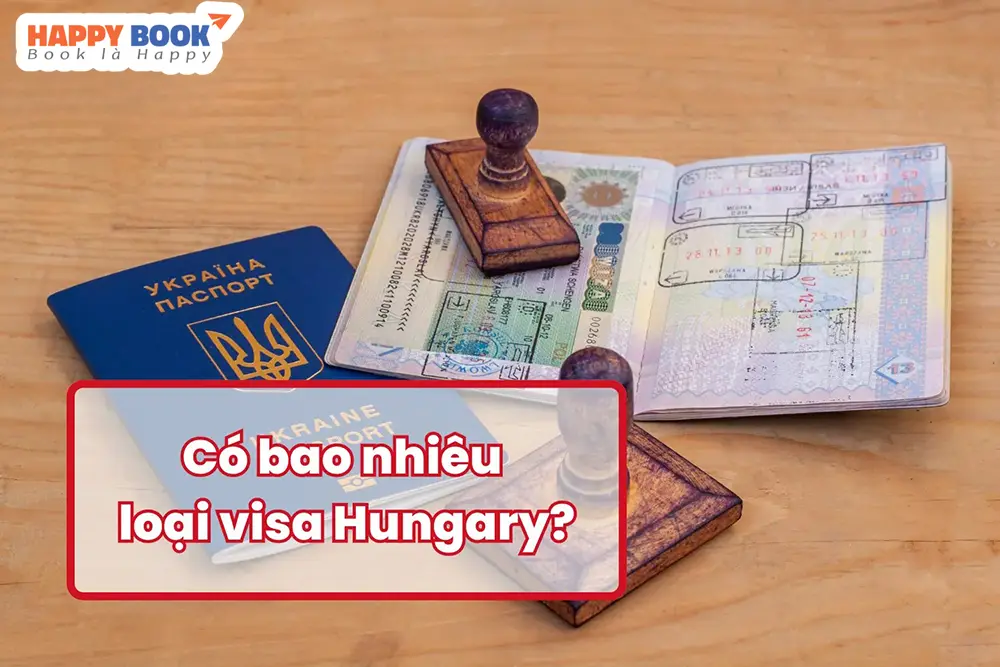 Các loại visa Hungary phổ biến hiện nay