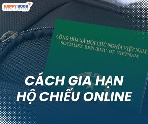 Bật Mí Cách Gia Hạn Hộ Chiếu Online Nhanh Chóng Và Đơn Giản Nhất