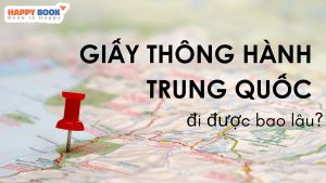 Giấy Thông Hành Trung Quốc Đi Được Bao Lâu? Lưu Ý Khi Xin Giấy Thông Hành Trung Quốc