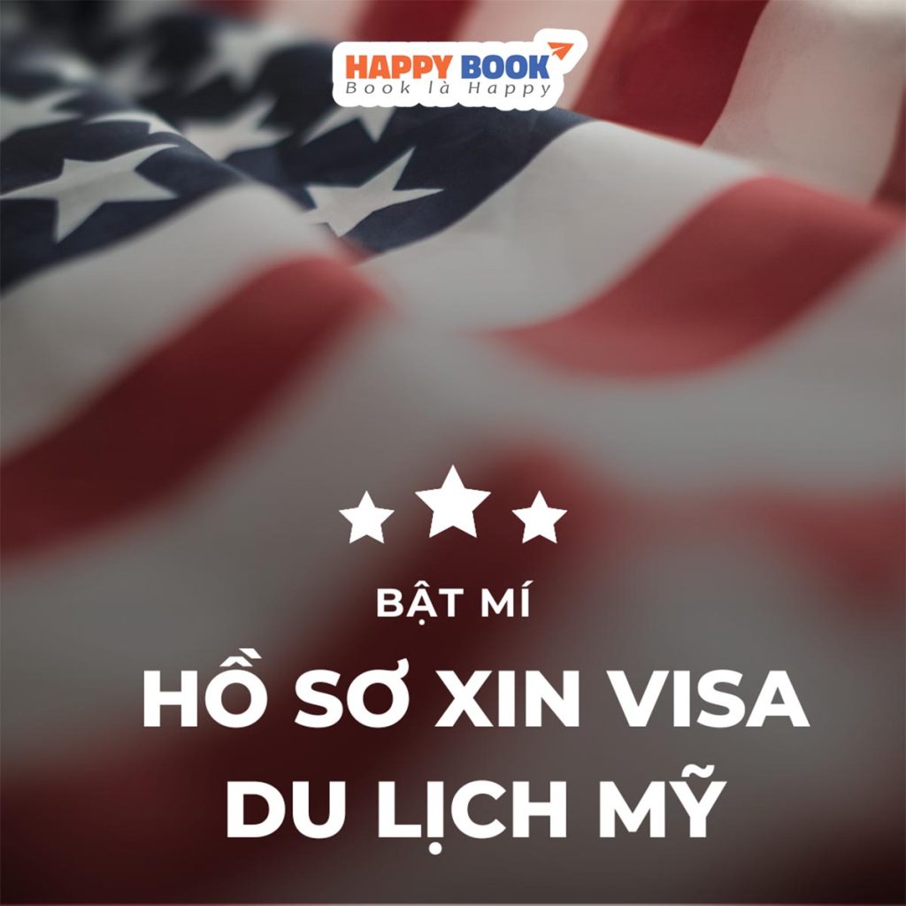 Cách Chuẩn Bị Hồ Sơ Xin Visa Du Lịch Mỹ Giúp Tăng Tỷ Lệ Đậu
