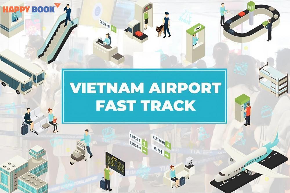 : Các sân bay Việt Nam có dịch vụ Fast Track