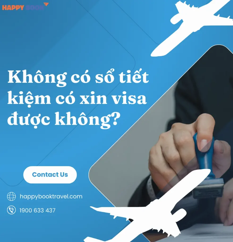 Không Có Sổ Tiết Kiệm Có Xin Visa Được Không? Những Quốc Gia Không Yêu Cầu Chứng Minh Tài Chính