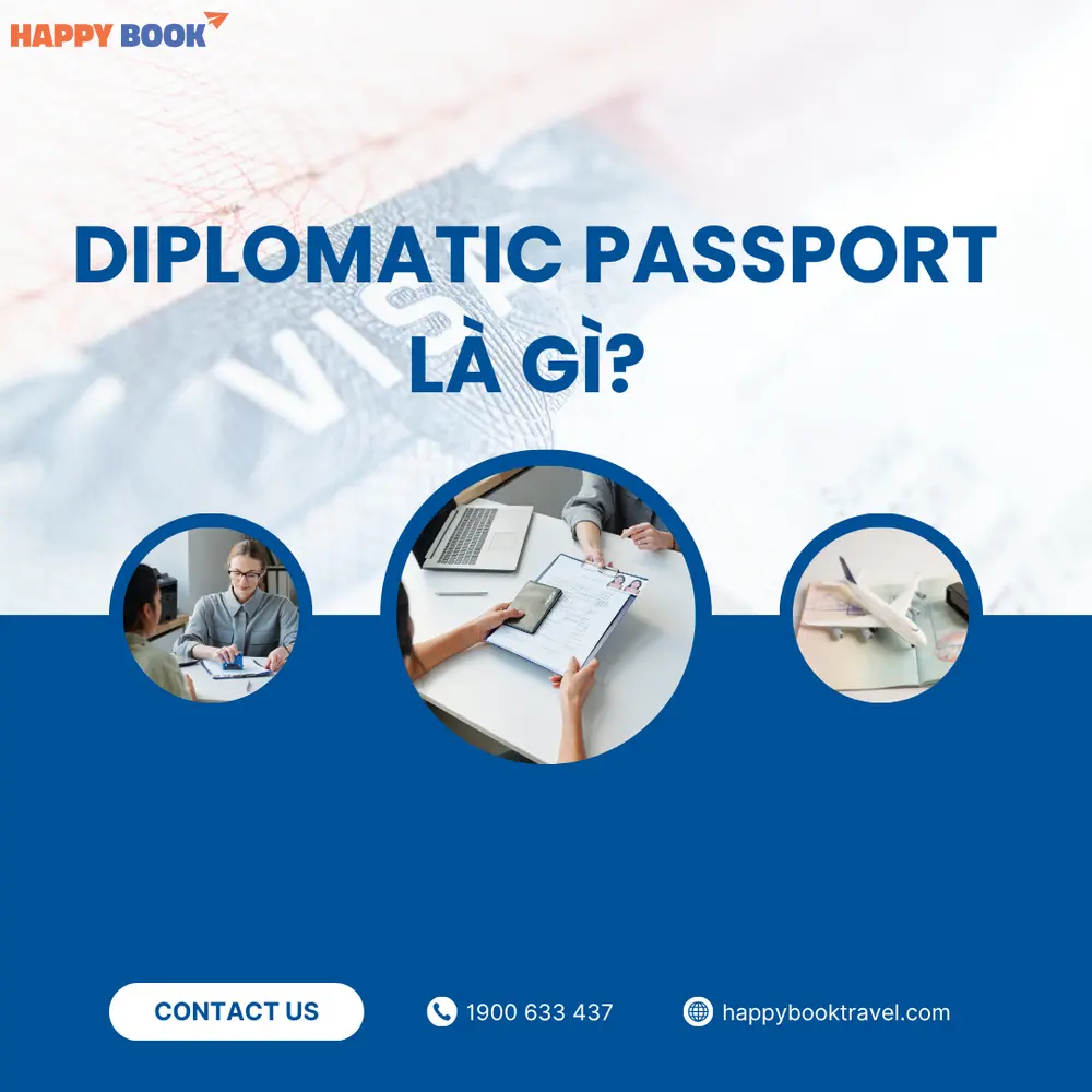 Diplomatic Passport Là Gì? Tất Cả Thông Tin Về Hộ Chiếu Ngoại Giao Mới Nhất